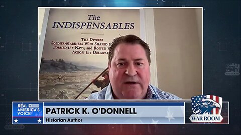 Patrick K. O’Donnell On The Revolutionary War Battles That Changed The World Forever