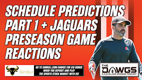Schedule Predictions Part 1 + Jaguars Preseason Game Reactions