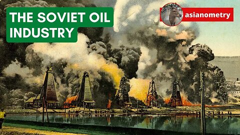 The Soviet Oil Juggernaut: How It All Began