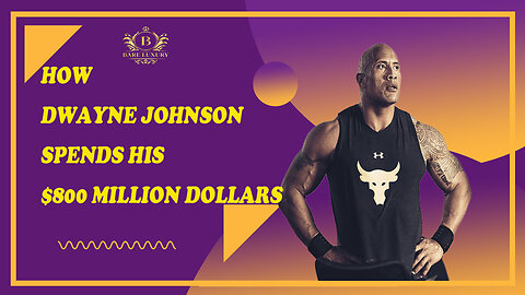How Dwayne Johnson Spends His Millions of Dollars