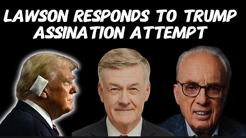 Steve Lawson Responds to Trump Assassination Attempt and MacArthur Surgery