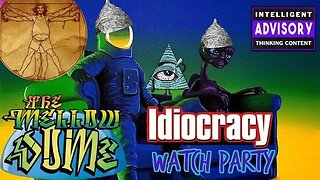 Mellow Movie Night Promo! Idiocracy Watch Party! Monday, 11pm eastern! FREE on Rokfin!