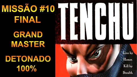 [PS1] - Tenchu: Stealth Assassins - [Missão 10 Final - Free The Princess] - Grand Master - 1440p