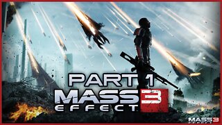 Mass Effect 3 (PS3) Playthrough | Part 1 (No Commentary)