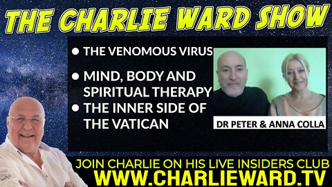 MIND, BODY, AND SPIRIT THEREPY WITH DR PETER, ANNA COLLA AND CHARLIE WARD