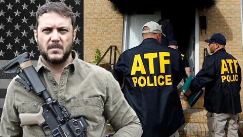 WAR and ATF is COMING to YOUR HOUSE