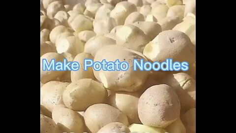 Village people Make potato noodles