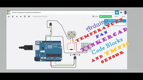 Arduino Temperature Controlled Fan - Tinkercad Code Blocks with Arduino and TMP36 Temperature Sensor