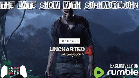 Island In The Sun | Episode 4 - Season 2 | Uncharted 4 - The Late Show With sophmorejohn