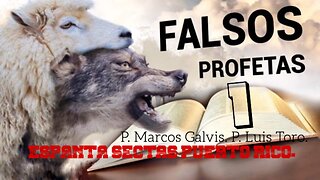 FALSE PROPHETS. VIDEO #1