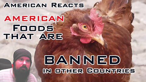 American Reacts to American Foods That Are Banned in Other Countries