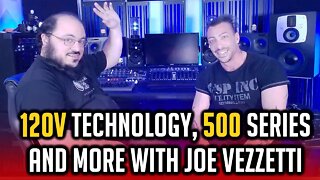 More Power = Better Sound? Tech Talk with Joe Vezzetti 120V Technology