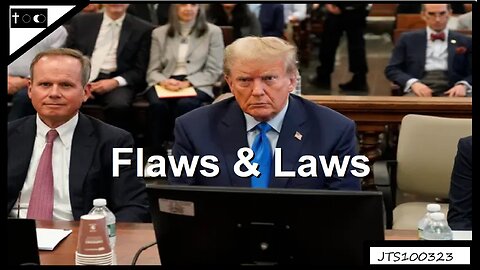 UPLOAD: Flaws & Laws - JTS10032023