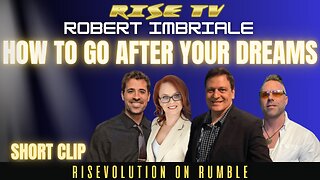 HOW TO GO AFTER YOUR DREAMS, MAKE A PLAN, SPEAK YOUR MIND W/ ROBERT IMBRIALE