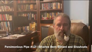 Parsimonious Pipe #12—Briarlee Bent Billiard and Shoutouts