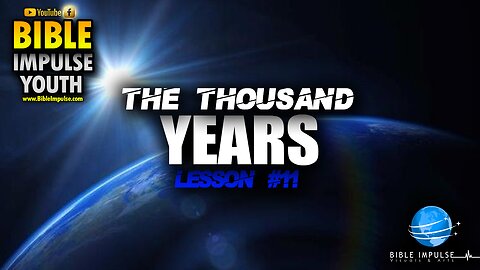 The Thousand Years | Lesson #11 | Youth studies