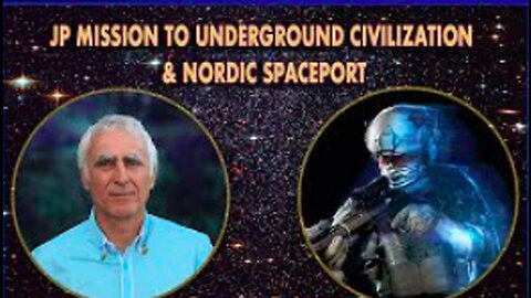 JP Mission to Underground Civilization & Nordic Spaceport - ExoPolitics by Michael Salla