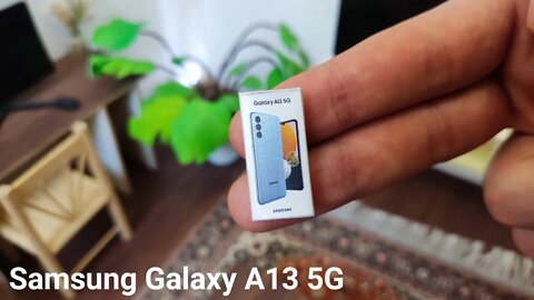 Samsung galaxy A13 5G miniature unboxing mini phone