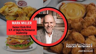Chick-fil-A's Competitive Advantage with Mark Miller