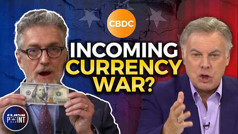 FlashPoint: Incoming Currency War & Counter Punch!