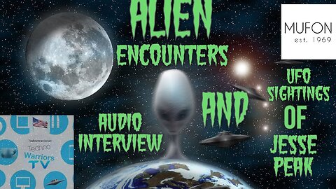 alien encounters and UFO sightings of Jesse peak audio interview