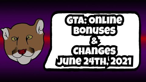GTA Online Bonuses and Changes June 24th, 2021 | GTA V