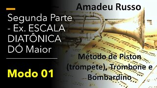 Método Amadeu Russo para Piston, Trombone e Bombardino - Escala diatônica em DÓ(C) maior MODO 1