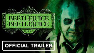 Beetlejuice Beetlejuice - Official Teaser Trailer