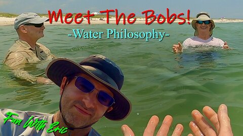 Meet The Bobs! -Water Philosophy-