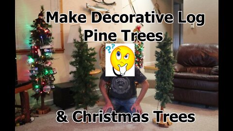 Easily make cool log pine trees & Christmas trees.