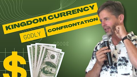 Kingdom Currency (Godly Confrontation) | Pastor Kevin Hill | House of Glory Church
