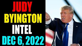 JUDY BYINGTON INTEL: RESTORED REPUBLIC VIA A GCR UPDATE AS OF DECEMBER 6, 2022 - TRUMP NEWS