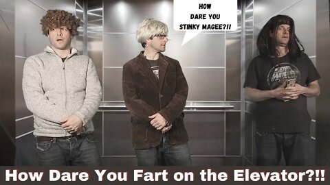 How Dare You Fart on the Elevator?!! Dick Facce Strikes Again!