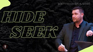 "Hide and Seek" | Pastor Gade Abrams