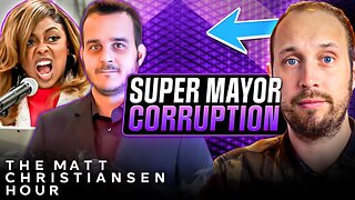 Corrupt Mayor Hired CRIMINALS To Work For The City! | Matt Christiansen & Actual Justice Warrior