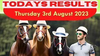 Horse Race Results Thursday 3rd August 2023 Exciting race update! 🏁🐎Stay tuned - thrilling outcome