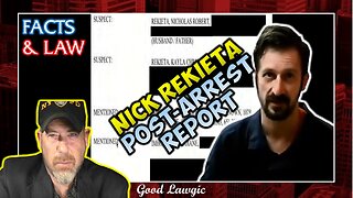 The Nick Rekieta Post-Arrest "Supplemental Report": Facts & Law