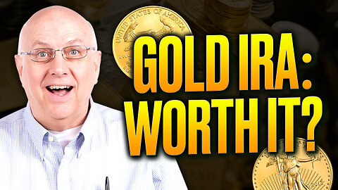 Is a Gold IRA Worth It?