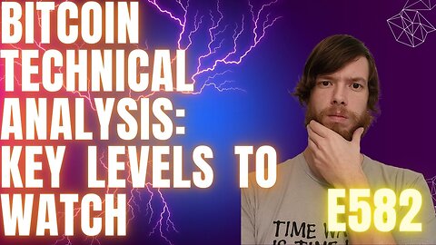 Bitcoin Technical Analysis: Key Levels to Watch E582