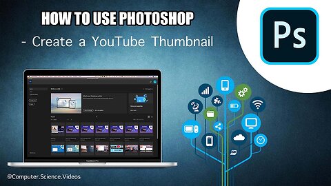 How to CREATE a YouTube Video Thumbnail using Adobe Photoshop CS6 | New
