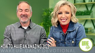 WakeUp Daily Devotional | How to Have an Amazing 2023 | Psalm 119:72