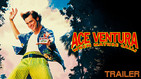 ACE VENTURA: WHEN NATURE CALLS - OFFICIAL TRAILER - 1995