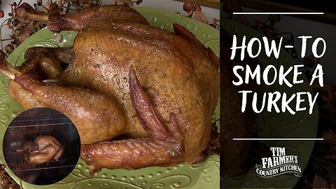 How-To Smoke a Turkey