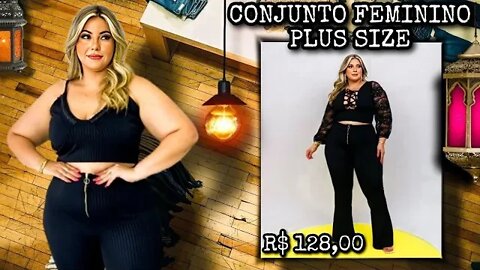 🛑 CONJUNTO PLUS SIZE 2 ou 3 PEÇAS VESTINDO ATÉ 46 ATÉ 52 e 54