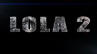 Lola 2 Official Trailer