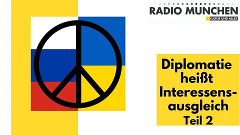 Diplomatie heißt Interessensausgleich - Gespräch mit Clemens Ronnefeldt, Teil 2