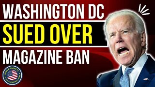 Washington DC Sued Over Magazine Ban