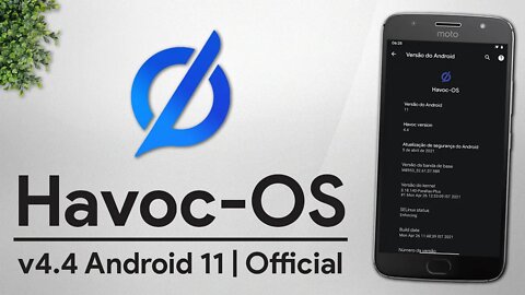 Havoc OS v4.4 | Android 11 | MUITA RAM LIVRE, NOVA VERSÃO MUITO RÁPIDA!