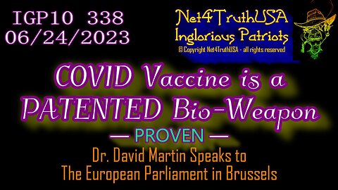 IGP10 338 - COVID is a PATENTED Bio-Weapon - PROVEN