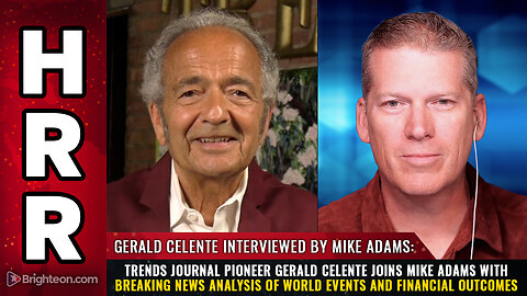 Trends Journal Pioneer Gerald Celente Joins Mike Adams With Breaking News Analysis Of World Events & Financial Outcomes! - (Video)